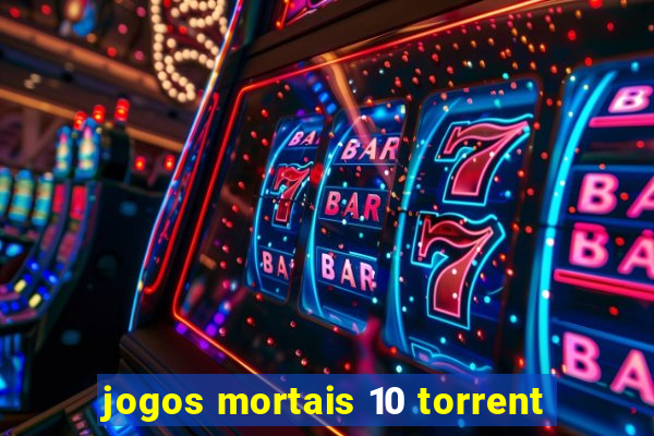 jogos mortais 10 torrent